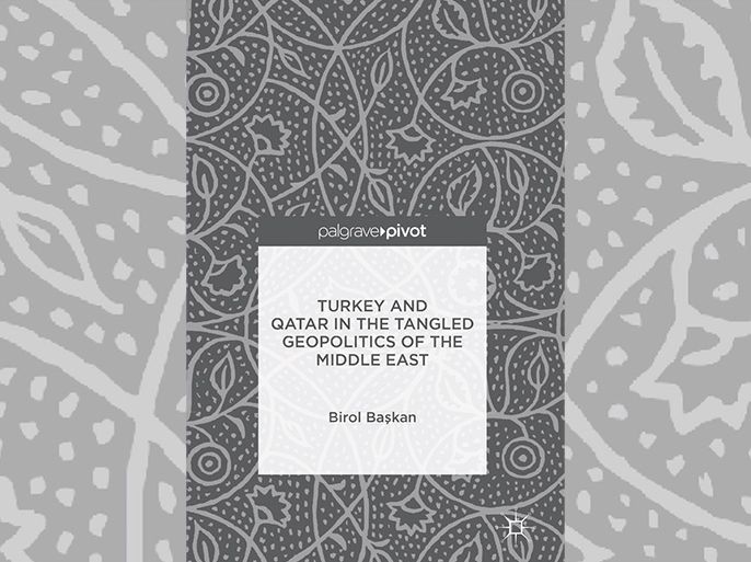تركيا وقطر وسط الجغرافيا السياسية المعقدة في الشرق الأوسط