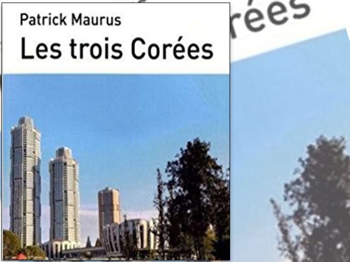 « Les Trois Corées », de Patrick Maurus (Maisonneuve & Larose/Hémisphères, 192 pages, 24 euros). LE MONDE